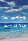 You and Me by the Sea Table Top Plaque